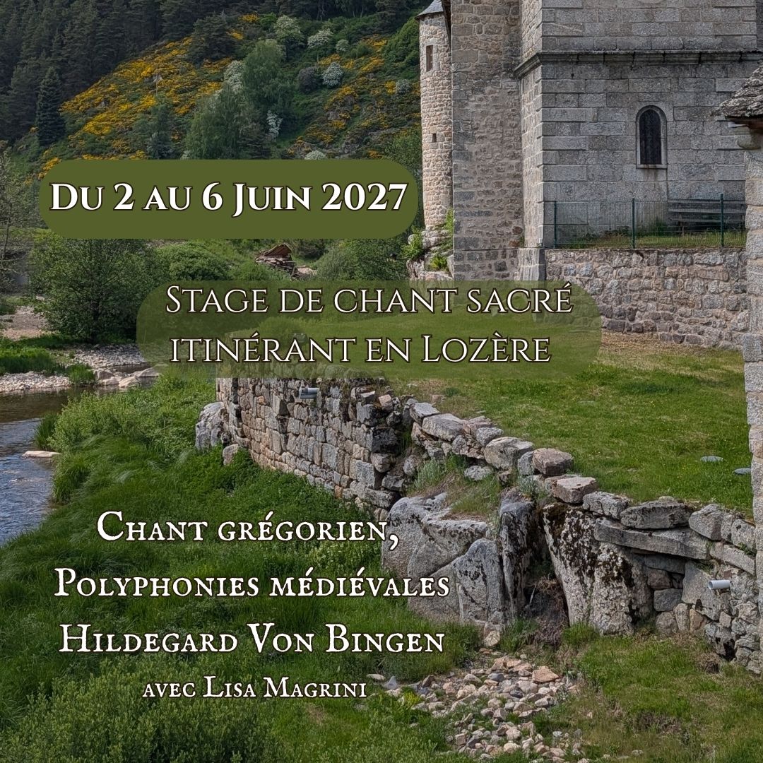 Du 2 au 6 Juin 2027 Stage itinérant de chants sacrés (5 jours) en Lozère.