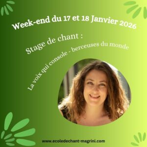 Le 17 et 18 Janvier 2026 Stage de chant : berceuses du monde (2 jours)